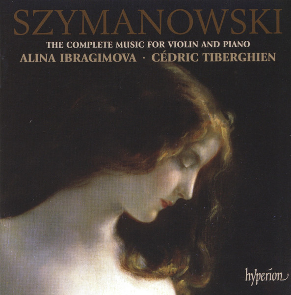 Karol Szymanowski - The Complete Music For Violin And Piano